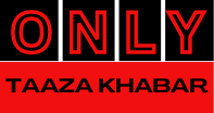 Only Taaza Khabar